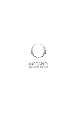 Mecano: Grandes Éxitos (2005) Mecano: Grandes Éxitos (2005)