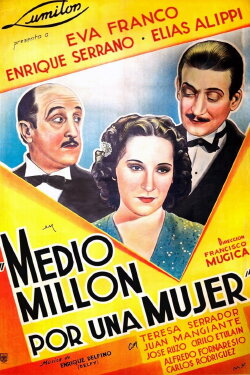 Medio millón por una mujer (1940) Medio millón por una mujer (1940)