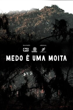 Medo é uma Moita (2018) Medo é uma Moita (2018)