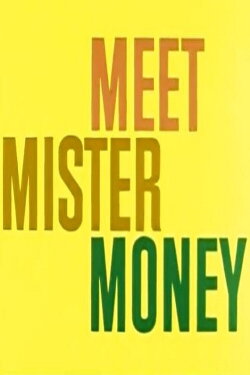 Meet Mister Money (1955) Meet Mister Money (1955)