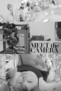 Meet The Camera (2023) Meet The Camera (2023)