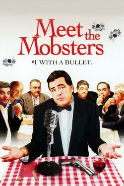 Meet the Mobsters (2005) Meet the Mobsters (2005)