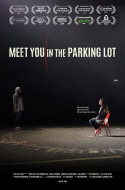 Meet You in the Parking Lot (2018) Meet You in the Parking Lot (2018)