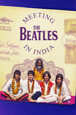 Meeting the Beatles in India (2020) Meeting the Beatles in India (2020)