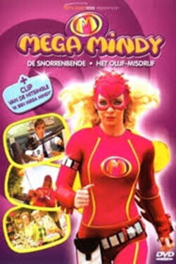 Mega Mindy - de Snorrenbende (2007) Mega Mindy - de Snorrenbende (2007)
