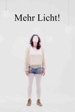 Mehr Licht! (2017) Mehr Licht! (2017)