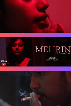 MEHRIN : A Prostitute’s Tale (2019) MEHRIN : A Prostitute’s Tale (2019)