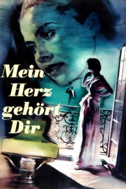 Mein Herz gehört Dir (1950) Mein Herz gehört Dir (1950)
