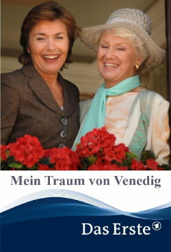 Mein Traum von Venedig (2008) Mein Traum von Venedig (2008)