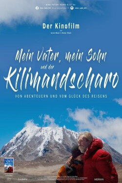Mein Vater, mein Sohn und der Kilimandscharo (2020) Mein Vater, mein Sohn und der Kilimandscharo (2020)