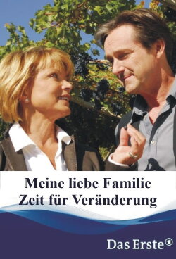 Meine liebe Familie - Zeit für Veränderung (2008) Meine liebe Familie - Zeit für Veränderung (2008)