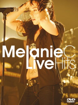 Melanie C: Live Hits (2006)