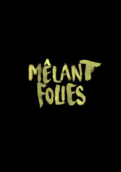 Mêlant Folies (2023) Mêlant Folies (2023)