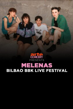 Melenas - Bilbao BBK Live Festival 2024 (2024) Melenas - Bilbao BBK Live Festival 2024 (2024)