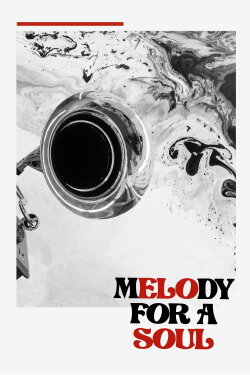 Melody for a Soul (2025) Melody for a Soul (2025)