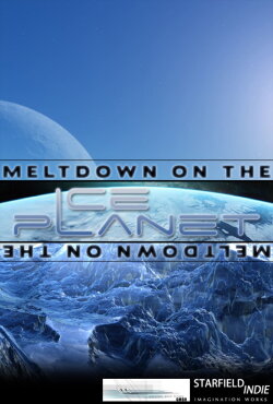 Meltdown on the Ice Planet (2013) Meltdown on the Ice Planet (2013)