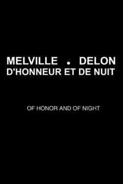 Melville-Delon: Honor and Night (2011) Melville-Delon: Honor and Night (2011)