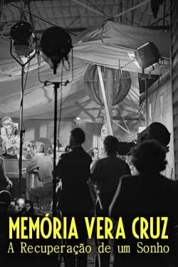 Memória Vera Cruz: A Recuperação de um Sonho (1987) Memória Vera Cruz: A Recuperação de um Sonho (1987)