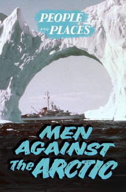 Men Against the Arctic (1955) Men Against the Arctic (1955)