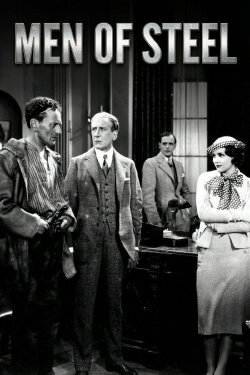 Men of Steel (1932) Men of Steel (1932)