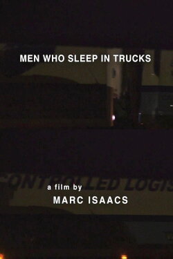 Men Who Sleep in Trucks (2016)