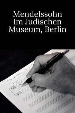 Mendelssohn at the Jewish Museum Berlin (2017)