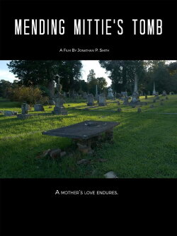 Mending Mittie's Tomb (2021)