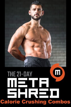 Men's Health 21-Day MetaShred: Calorie Crushing Combos (2016) Men's Health 21-Day MetaShred: Calorie Crushing Combos (2016)