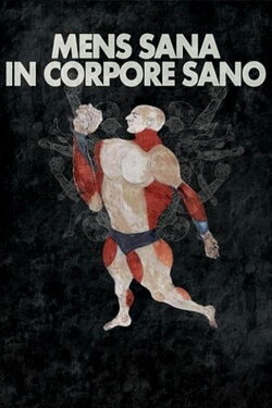 Mens Sana in Corpore Sano (2011) Mens Sana in Corpore Sano (2011)