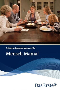 Mensch Mama! (2012) Mensch Mama! (2012)