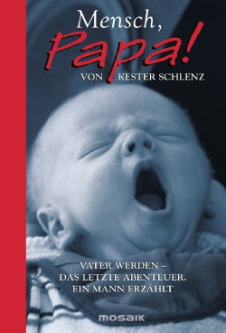 Mensch Papa! Die Wissenschaft vom Vatersein (2023) Mensch Papa! Die Wissenschaft vom Vatersein (2023)