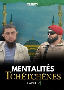 Mentalités Tchétchènes (2024)