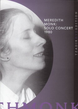Meredith Monk: Solo Concert 1980 (2013) Meredith Monk: Solo Concert 1980 (2013)