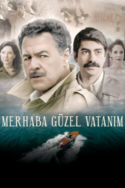 Merhaba Güzel Vatanım (2019) Merhaba Güzel Vatanım (2019)