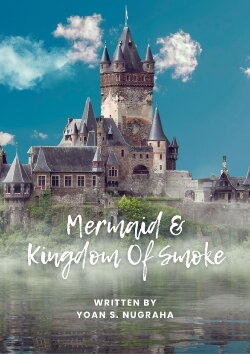 Mermaid And Kingdom Of Smoke (2023) Mermaid And Kingdom Of Smoke (2023)