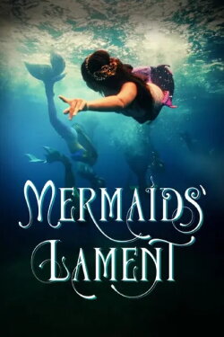 Mermaids' Lament (2023) Mermaids' Lament (2023)
