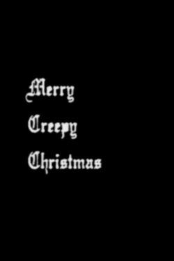 Merry Creepy Christmas (2018) Merry Creepy Christmas (2018)