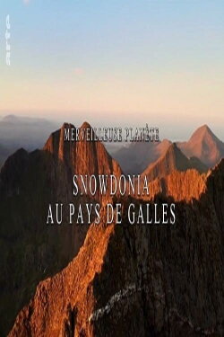 Merveilleuse planète - Snowdonia au pays de Galles (2022) Merveilleuse planète - Snowdonia au pays de Galles (2022)