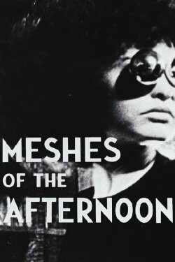 Meshes of the Afternoon (1943) Meshes of the Afternoon (1943)