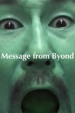 Message From Beyond (2015) Message From Beyond (2015)