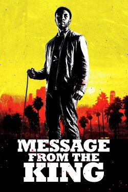 Message from the King (2017) Message from the King (2017)