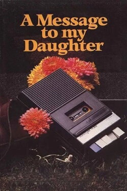Message to My Daughter (1973) Message to My Daughter (1973)