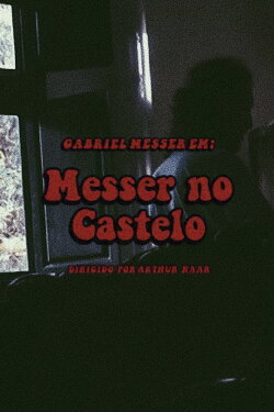 Messer no Castelo (2017)