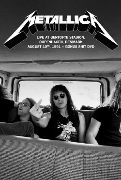 Metallica - Live at Gentofte Stadion, Copenhagen, Denmark - August 10th, 1991 (2021) Metallica - Live at Gentofte Stadion, Copenhagen, Denmark - August 10th, 1991 (2021)