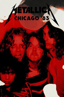 Metallica: Live in Chicago, Illinois - August 12, 1983 (2020) Metallica: Live in Chicago, Illinois - August 12, 1983 (2020)