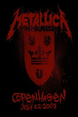 Metallica: Live in Copenhagen, Denmark - July 22, 2009 (2009)