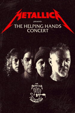Metallica Presents: The Helping Hands Concert (2022) Metallica Presents: The Helping Hands Concert (2022)