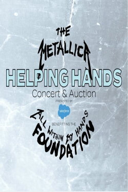 Metallica - The All Within My Hands Helping Hands Concert & Auction (2020) Metallica - The All Within My Hands Helping Hands Concert & Auction (2020)