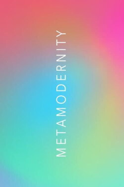 METAMODERNITY (2022)