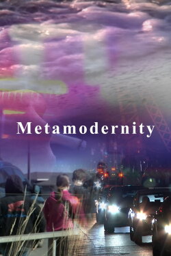 Metamodernity (2024)
